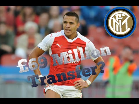 ALEXIS SANCHEZ £69 MILLION TRANSFER TO INTER MILAN?