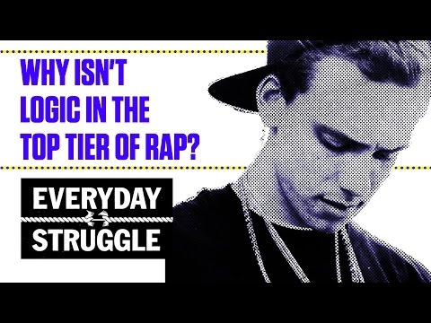 Is Logic in the Top Tier of Rap? | Everyday Struggle