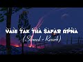 Yahi Tak Tha Safar Apna (Slowed + Reverb) || Full Song🥀🎧 || Armaan Malik 🌠