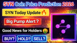 Syn coin price prediction 2026 | Syn coin latest news | Syn coin analysis | Syn coin today news