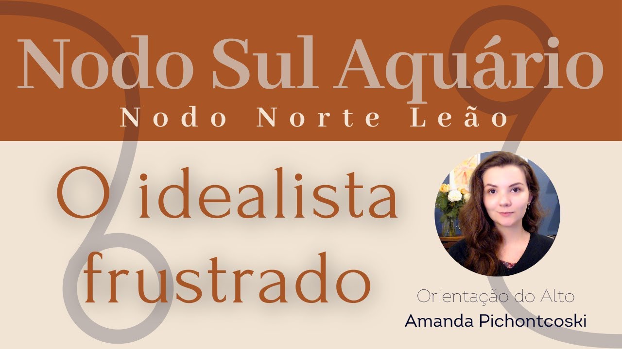 Nodo Sul em Aquário - Nodo Norte em Leão