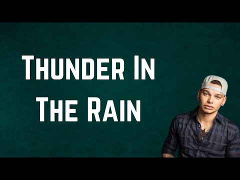 Kane brown - Thunder In The Rain (Lyrics)