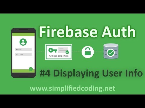 4 Firebase Authentication Tutorial Displaying User Info