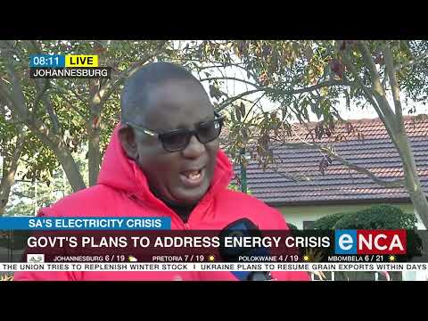 The government's plans to address energy crisis