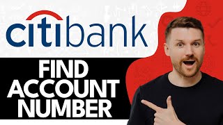 How to Find Citibank Account Number on App (2024)