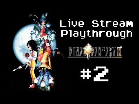 Final Fantasy IX (Switch) - Live Stream Blind Playthrough #2