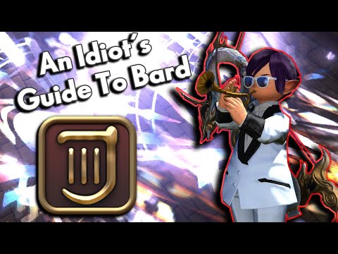 An Idiot's Skills/Abilities Guide to BARD!!! | FFXIV Endwalker