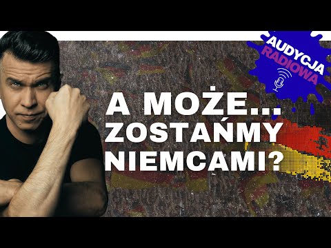 A może zostańmy Niemcami? Miśko: Co Wy na to?