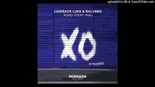 Laidback Luke &amp; Ralvero – XOXO (Original Mix) feat Ina | Free Download | Today Release