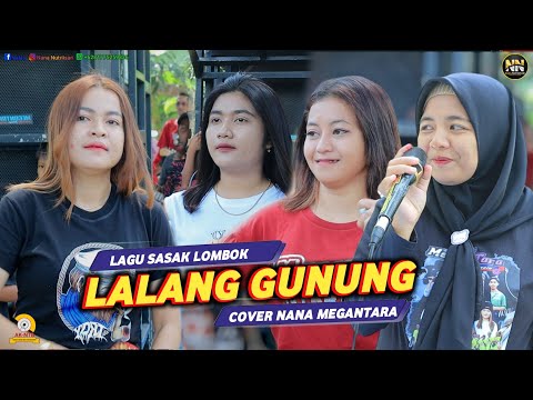 LALANG GUNUNG LAGU SASAK COVER LIVE TERBARU NANA NUTRIISARI MEGANTARA