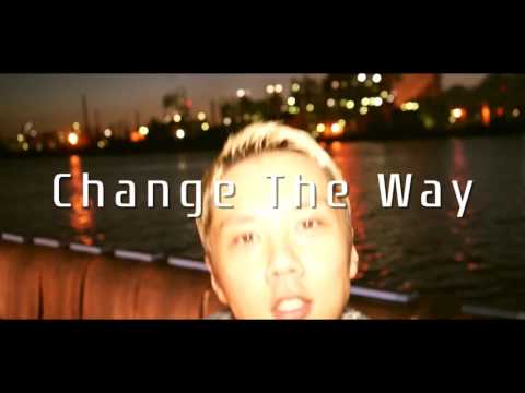 下拓 - 「Change The Way feat. D.A.Z.Z」 (Music Video)