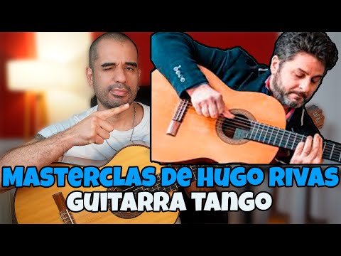 Guitarra Tango: Aprendiendo de Hugo Rivas - Tutorial