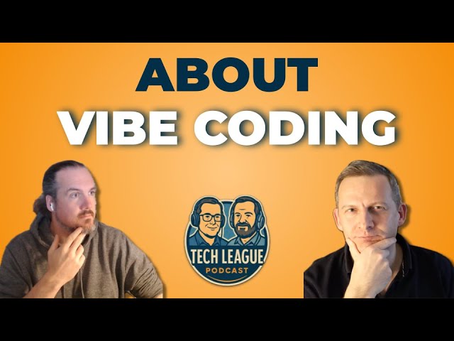 #3 About vibe coding | Tech League