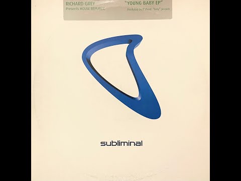 Richard Grey presents House Republic - I Like