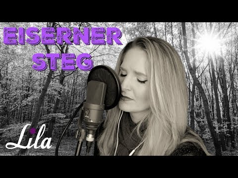 Trauerlied "Eiserner Steg" (Philipp Poisel) gesungen von Lila (Cover)