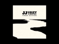 JJ Grey- Your Lady Shes Shady 