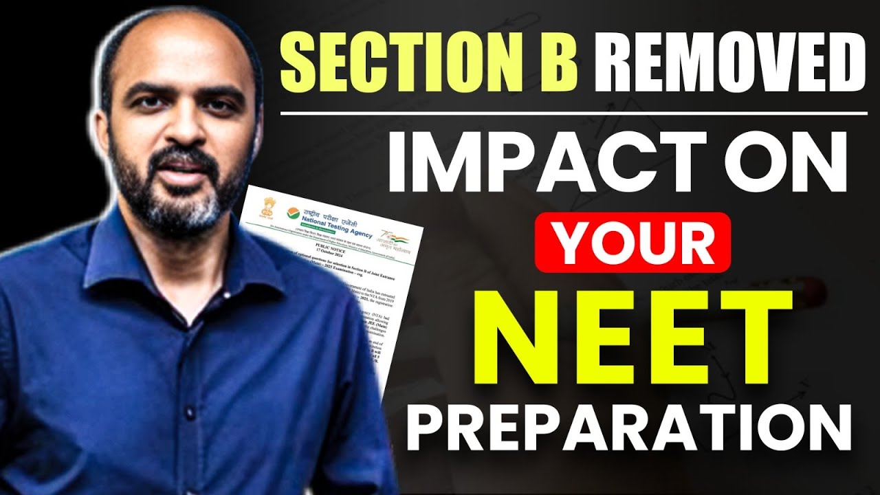 Section B REMOVED from NEET 2025 by NTA - What CHANGES we are making?