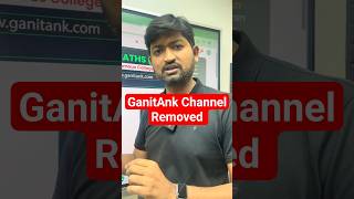 GanitAnk Main channel Removed From YouTube | Ankush Sir