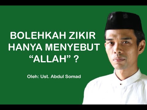 Bolehkan Zikir Hanya Menyebut "Allah" ? | Ustad Abdul Somad, Lc., MA