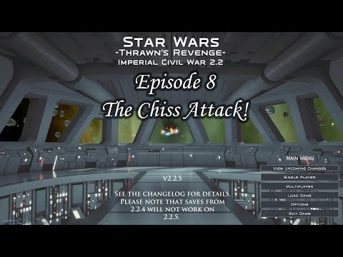 Empire At War - Trawns Revenge Ep 8 - The Chiss Attack!