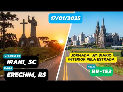 Diário de viagem: Irani, SC para Erechim, RS (BR-153 - 17/01/2025 - parte 7) #roadtrip