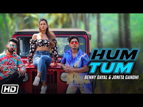 Hum Tum | Benny Dayal | Jonita Gandhi | Yaara | Naresh-Anand | Latest Hindi Songs 2021