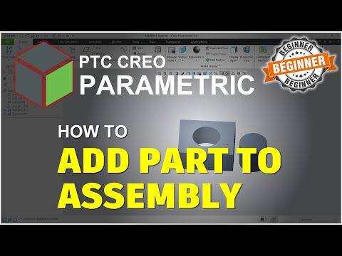 Creo How To Add Part To Assembly Tutorial