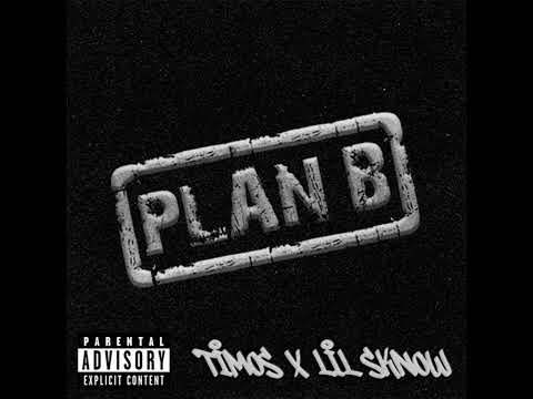 Plan B ft. Lil Sknow