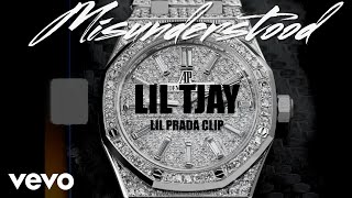 Lil Tjay - Misunderstood (Official Audio) ft. LIL PRADA CLIP