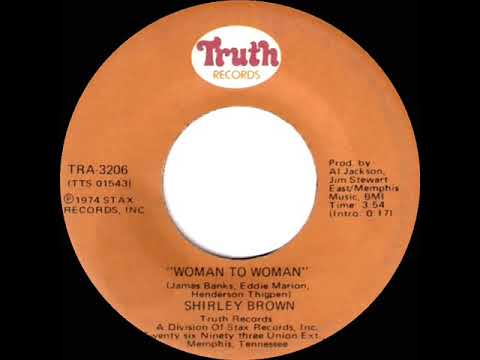 1974 HITS ARCHIVE: Woman To Woman - Shirley Brown (stereo 45--#1 R&B hit)