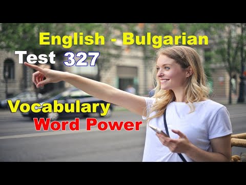 English Bulgarian Vocabulary Word Power Test 327