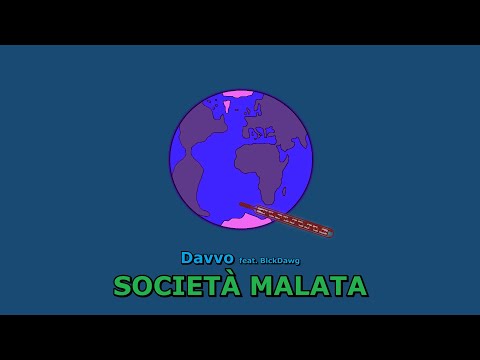 Davvo, BlckDawg - Società malata (Visual)