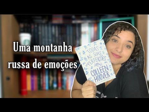 Resenha: Todas as suas imperfeies - Colleen Hoover