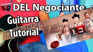 DEL negociante - Los plebes del rancho - Guitarra Tutorial