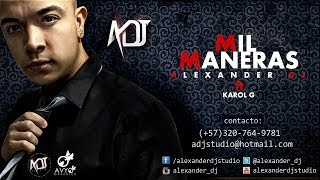 Alexander Dj ft Karol G - Mil Maneras (Recopilación)