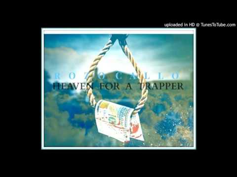 ROZO CALLO - HEAVEN FOR A TRAPPER (OFFICIAL AUDIO)