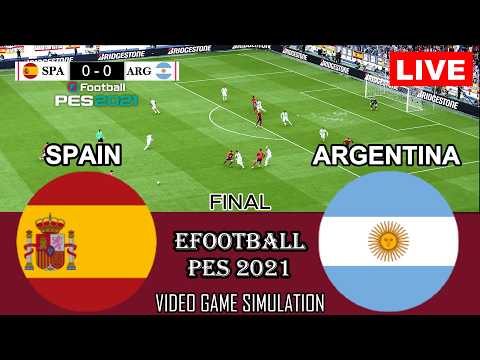 🔴PES 21 Gameplay : Spain vs Argentina I Video Game Simulation I eFootball PES 21 Full Match Stream