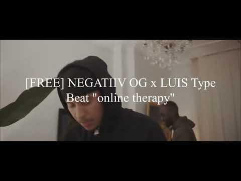 [FREE] NEGATIIV OG x LUIS Type Beat "online therapy"