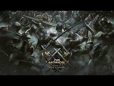 SEASON 6: Hero's March | Main Theme Music [For Honor]