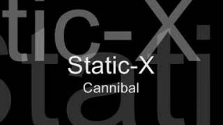 Static-X - Cannibal lyrics