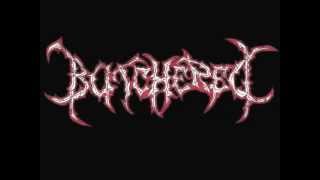 Butchered - Slaughterhouse (Mortician)