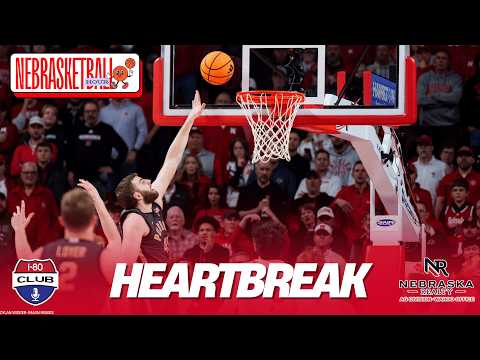 Nebraska's Comeback Bid Against Purdue Comes Up Short In OT | Nebrasketball Hour