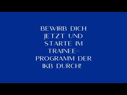 Trainee bei der IKB Deutsche Industriebank AG