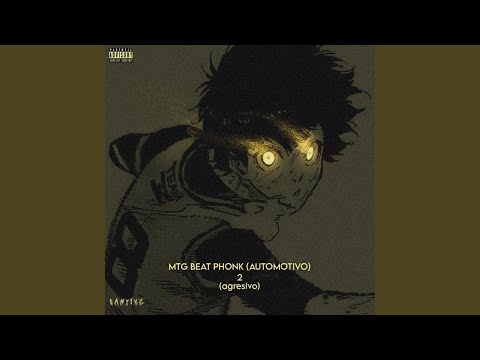 MTG BEAT PHONK (AUTOMOTIVO) 2 (AGRESIVO)
