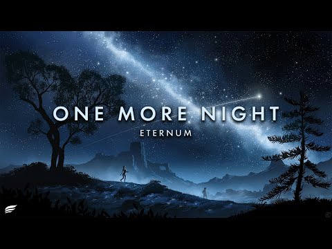 ETERNUM - One More Night ft. Gabriel Eli (Lyric Video)