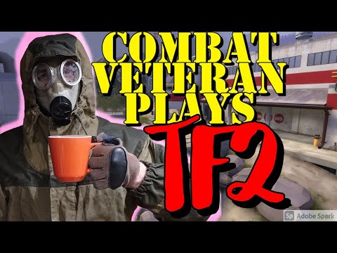 US Army Combat Veteran Plays Team Fortress 2 Live!