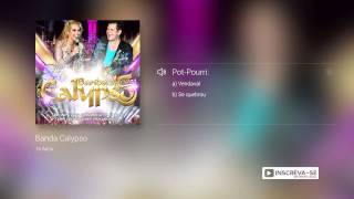 Banda Calypso - Pot Pourri: Vendaval / Se quebrou  - (álbum 15 Anos) Oficial