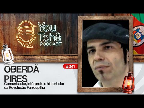 OBERDÃ PIRES - YouTchê PodCast #341