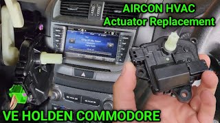 Aircon HVAC Actuator replacement - VE Holden Commodore