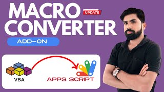 How to convert Macro enabled Excel file to Google Sheet | VBA to Apps script| Macro Converter Add on